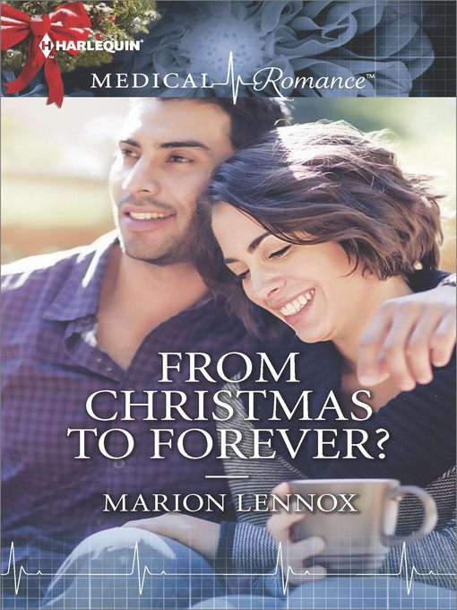 Title details for From Christmas to Forever? by Marion Lennox - Available